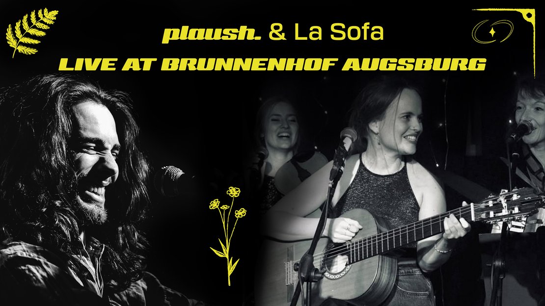 plaush. und La Sofa LIVE at Brunnenhof Augsburg · Bild 1