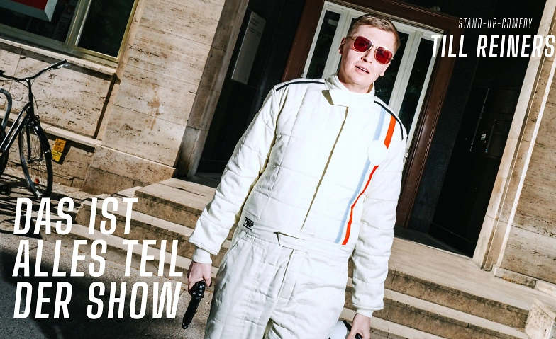 Till Reiners - Das ist alles Teil der Show · Bild 1
