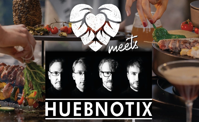 LIEBESBIER meets H U E B N O T I X · Bild 1