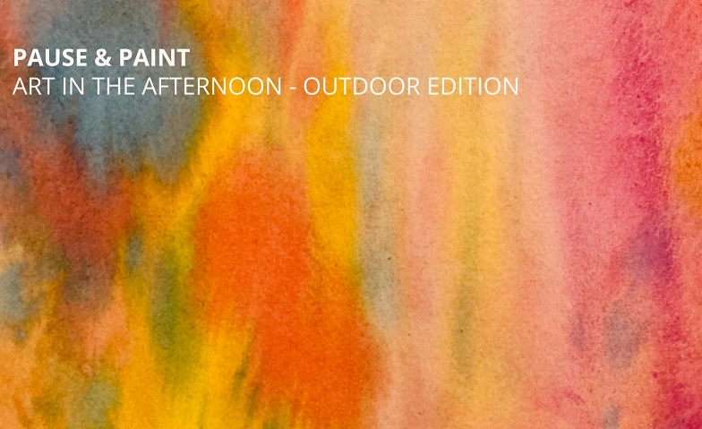 Pause and Paint - Outdoor session · Bild 1