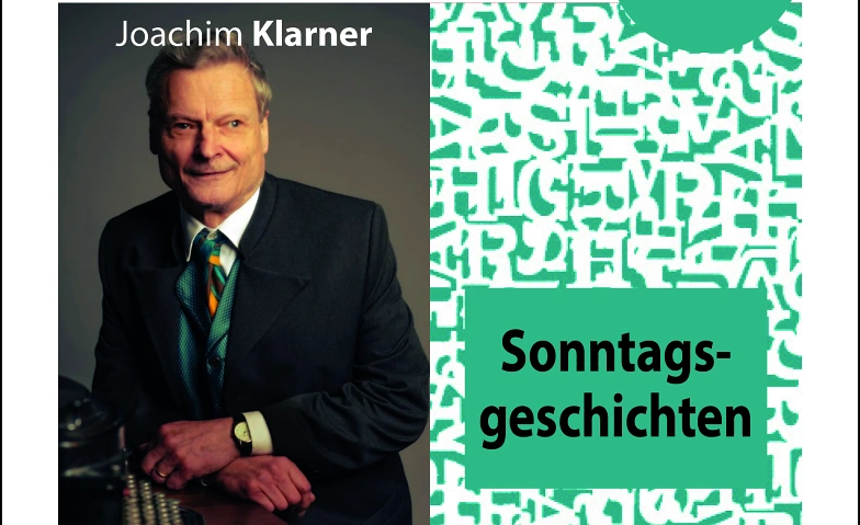 SONNTAGSGESCHICHTEN von und mit Joachim Klarner · Bild 1