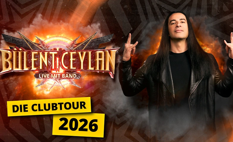 Bülent Ceylan & Band - Die Clubtour 2026 · Bild 1