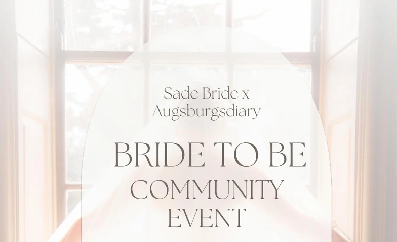 BRIDE TO BE COMMUNITY EVENT · Bild 1