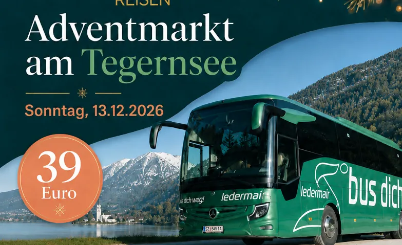 Weihnachtsmarkt Tegernsee Transfer von Innsbruck -Tegernsee · Bild 1