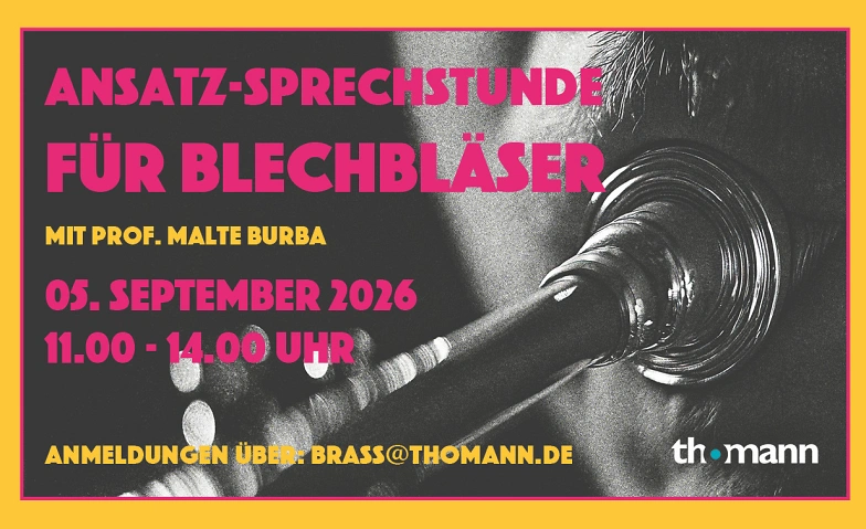 Ansatz-Sprechstunde für Blechbläser mit Prof. Malte Burba · Bild 1