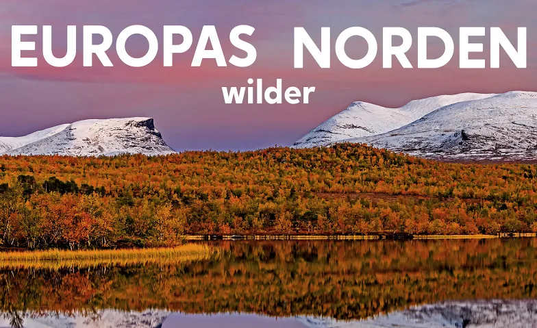 Reise Reportage - Europas wilder Norden · Bild 1