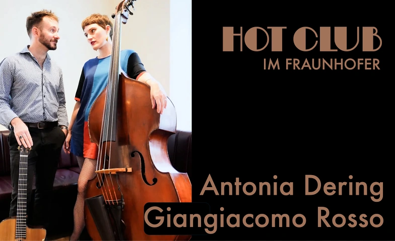 Hot Club im Fraunhofer: Antonia Dering & Giangiacomo Rosso · Bild 1