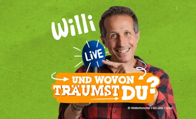 Willi live - UND WOVON TRÄUMST DU? · Bild 1