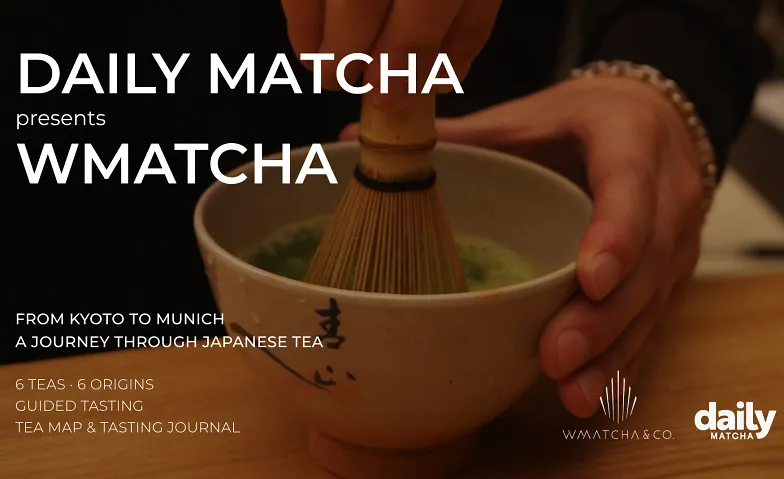 DAILY MATCHA x WMATCHA: JAPANESE TEA TASTING · Bild 1