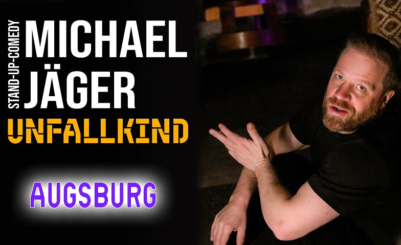 Michael Jäger – Unfallkind Stand-up Comedy Augsburg · Bild 1